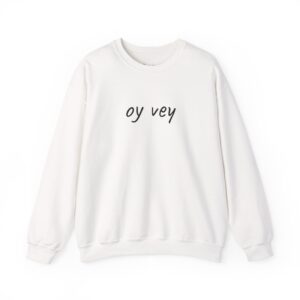 Oy Vey Crewneck Sweatshirt